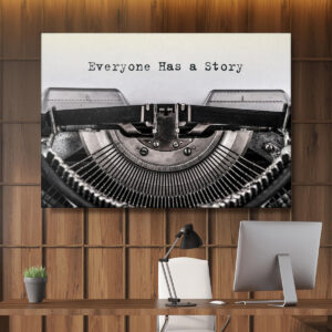 Tablou motivational Everyone has a story